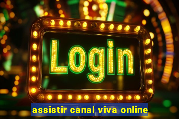 assistir canal viva online